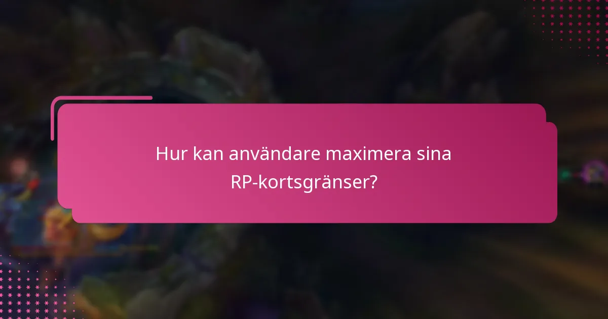 Hur varierar RP-kortsgränser efter region?