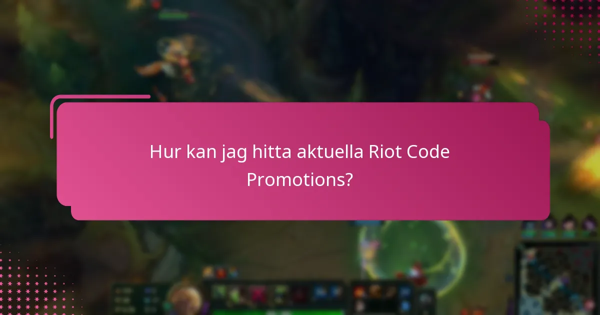 Vilka säsongsbetonade erbjudanden finns tillgängliga för Riot Games?