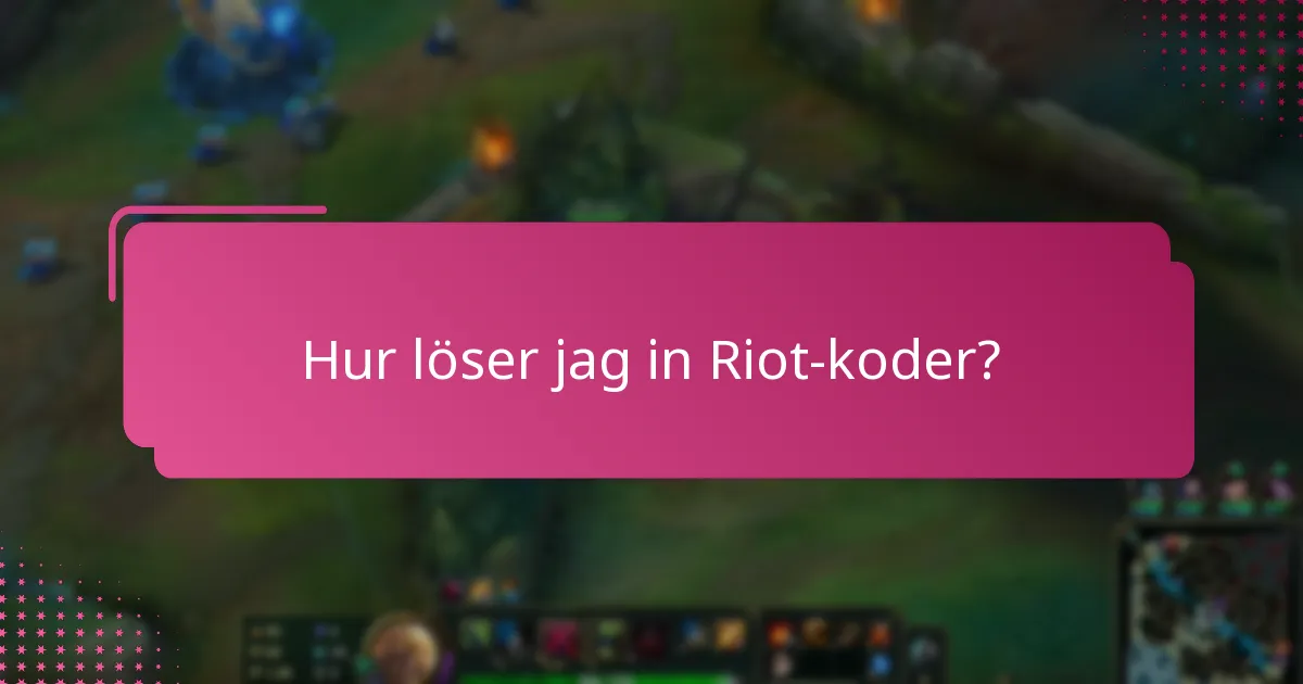 Vilka är de aktuella kampanjerna för Riot-koder?