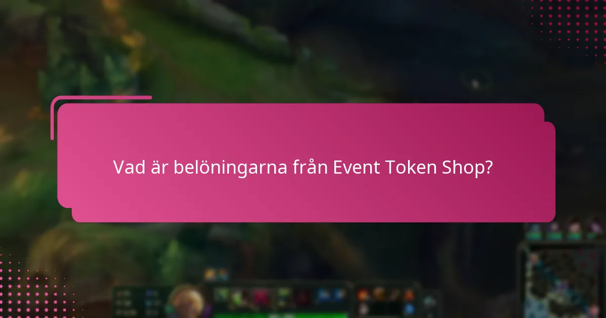 Hur jämförs belöningarna från Event Token Shop med andra spel?