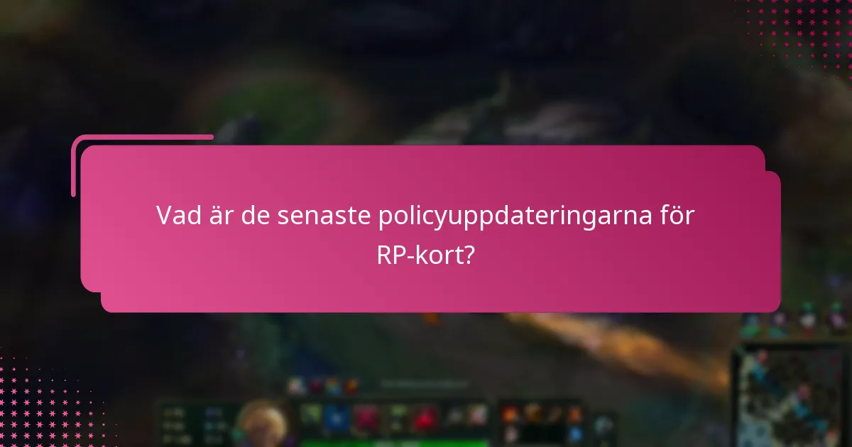 Hur påverkar de senaste förändringarna inlösen av RP-kort?