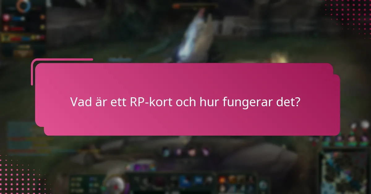 Vilka expertinsikter finns tillgängliga om RP-kort?