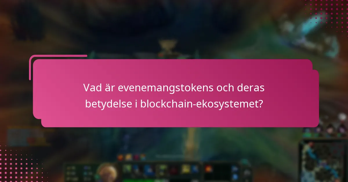 Vilka evenemangstokens har fått erkännande i gemenskapen?