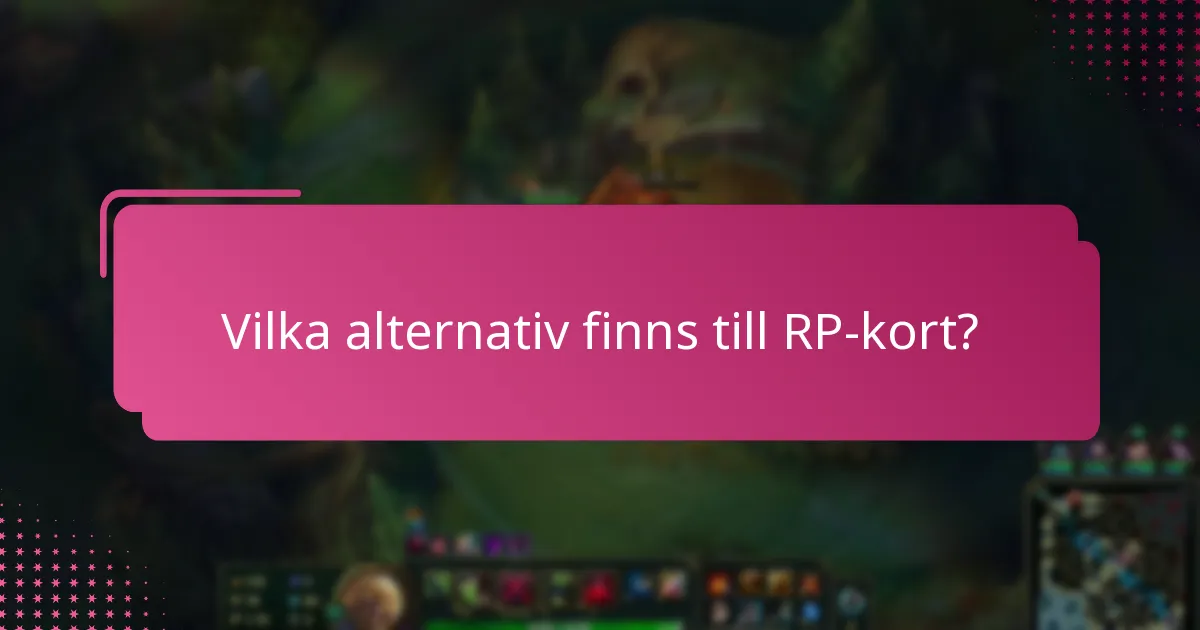 Vilka användartips kan förbättra RP-kortsupplevelsen?