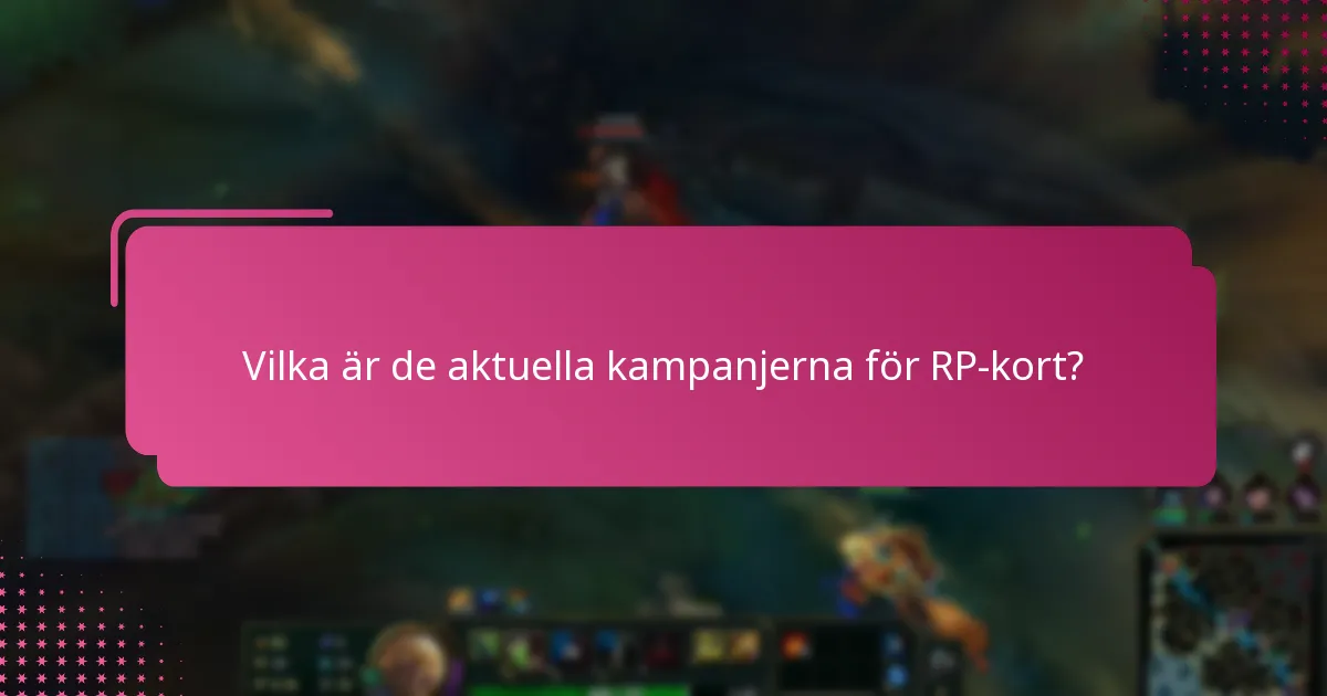 Hur maximerar man fördelarna med RP-kort?
