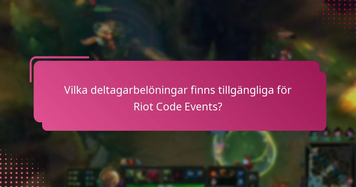 Hur kan spelare delta i Riot Code Events?