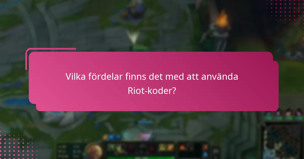 Vilka verktyg kan förbättra användningen av Riot-koder?